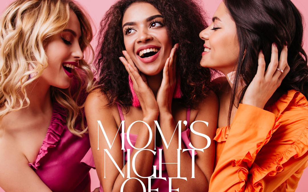 ICON & Birmingham Bloomfield Hills Moms Presents: Moms Night OFF